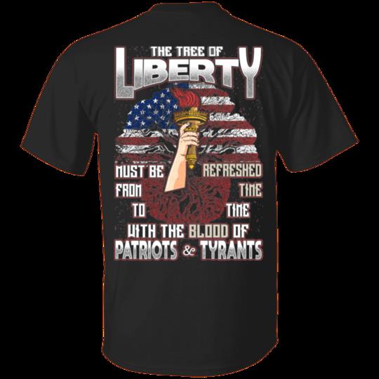 Veteran Shirt, Dad Shirt, The Tree Of Liberty Must Be Refreshed T-Shirt KM1806