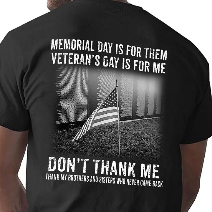 Veteran Shirt, Father Day Shirt, Gift For Dad, Veteran's Day Is For Me KM2105 Unisex T-Shirt
