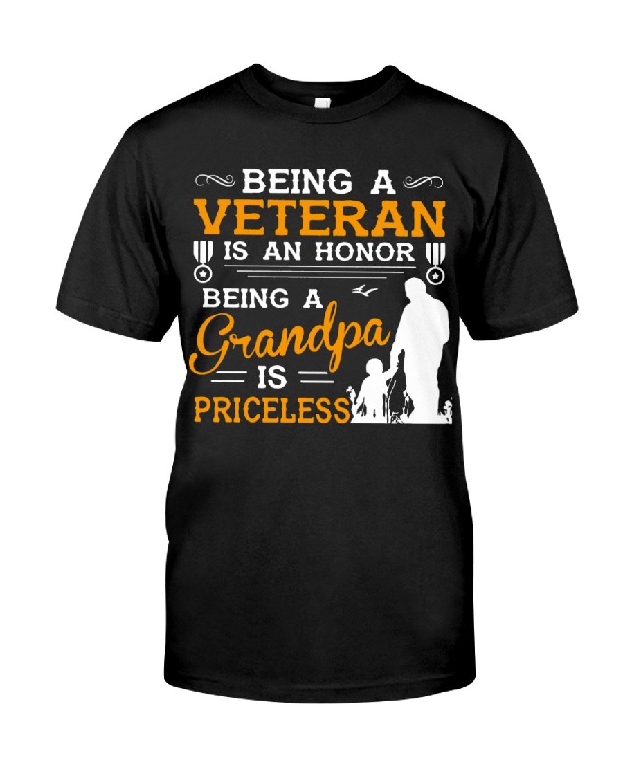 Veteran Shirt, Father's Day Shirt, Being A Veteran Is An Honor Being A Grandpa Is Priceless T-Shirt KM2805