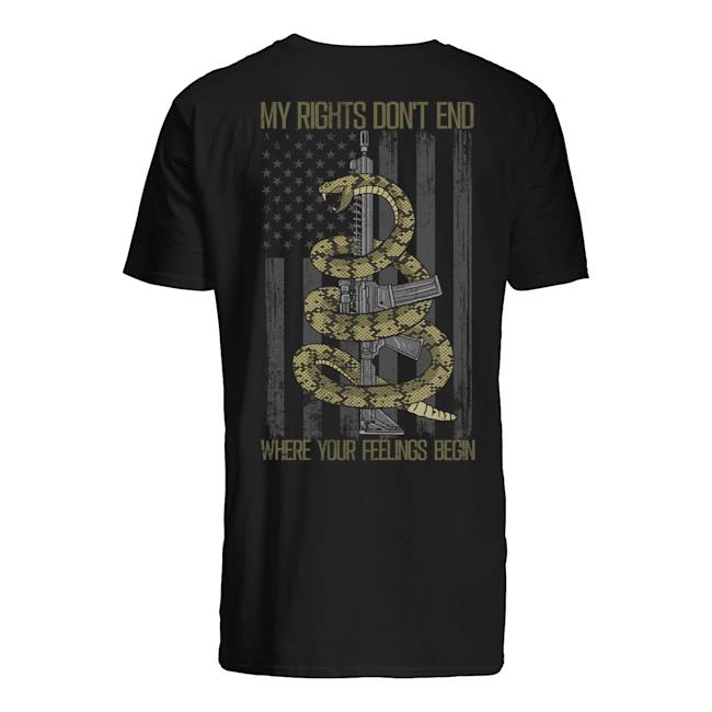 Veteran Shirt, Father's Day Shirt, My Rights Don't End Where Your Feelings Begin T-Shirt KM2705