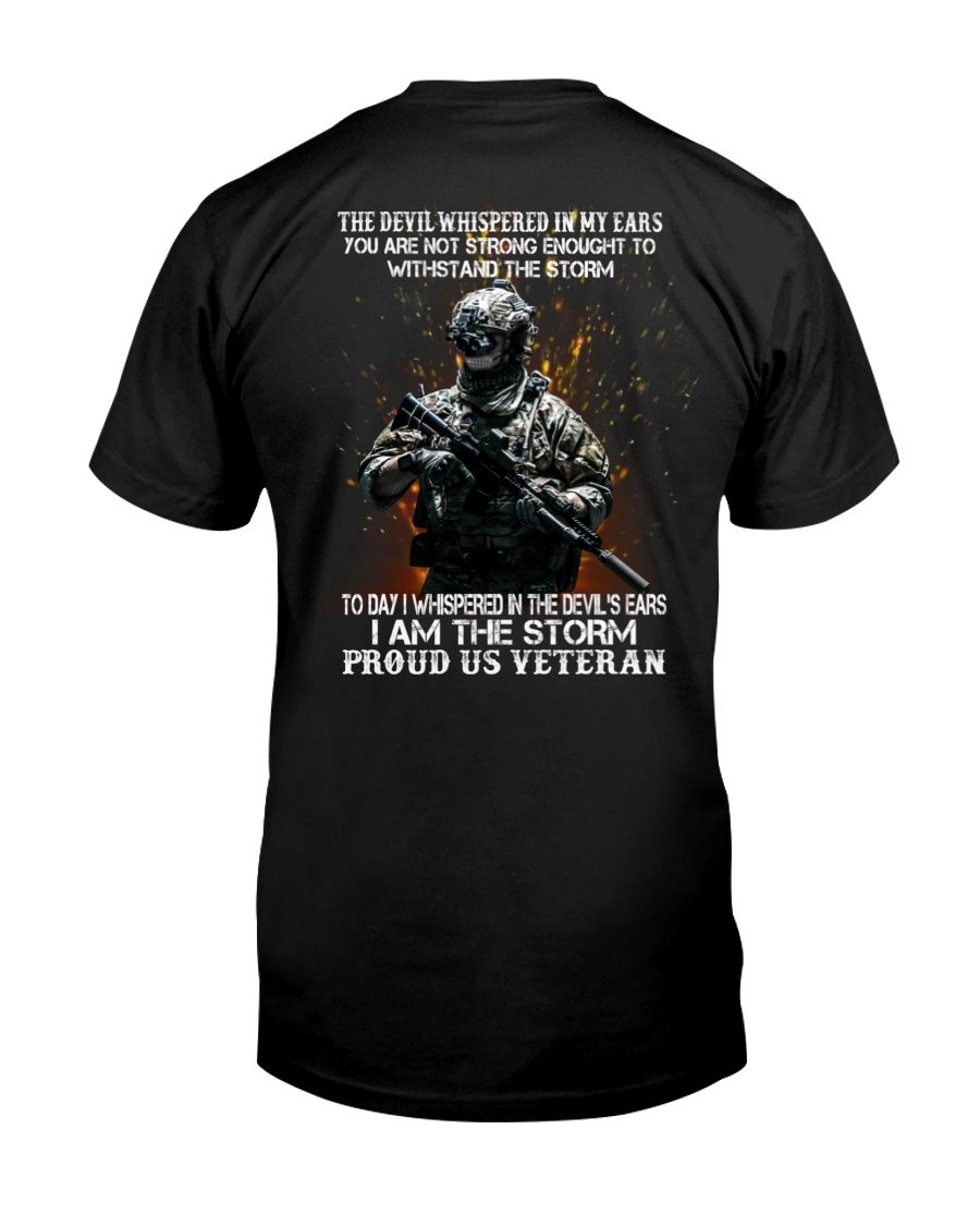 Veteran Shirt, Father's Day Shirt, The Devil Whispered In My Ears T-Shirt KM2805