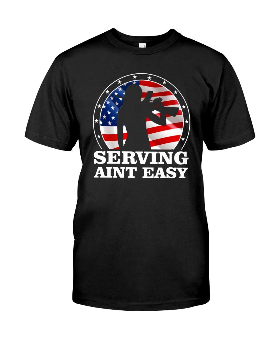 Veteran Shirt, Female Veteran, Women Veteran, Serving Ain't Easy Unisex T-Shirt KM0106
