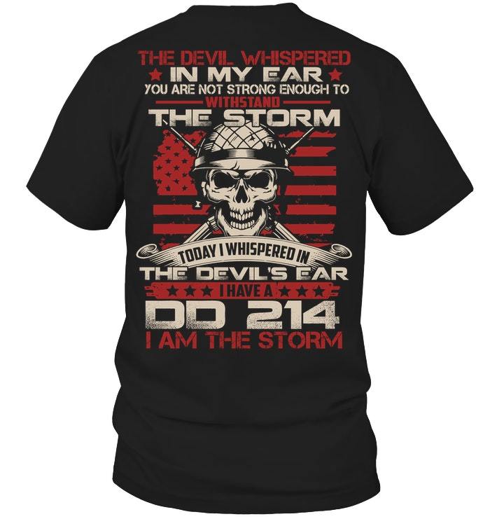 Veteran Shirt, Funny Quote Shirt, DD214 Tee, Veteran The Devil Whispered In My Ear T-Shirt KM1606