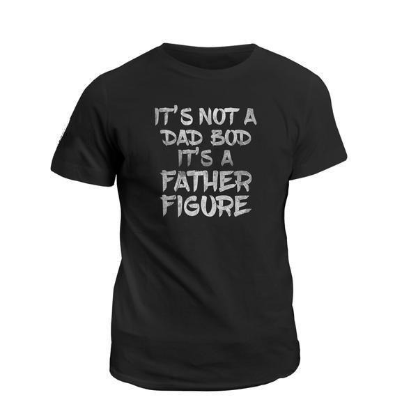 Veteran Shirt, Funny Quote Shirts, Dad Shirt, It's Not A Dad Bod It's A Father Figure T-Shirt KM2206