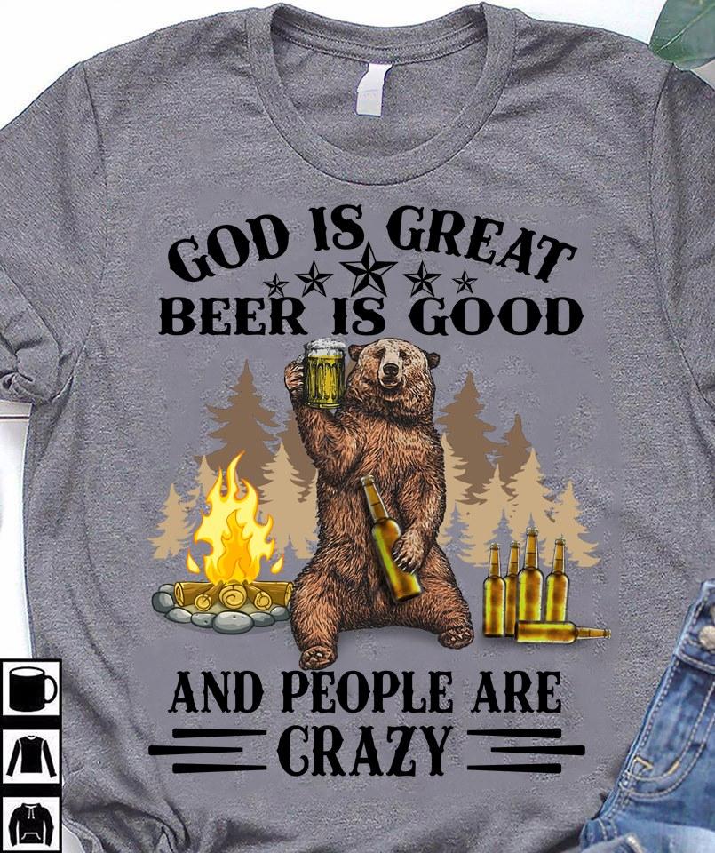 Veteran Shirt, Funny Shirt, God Is Great Beer Is Good And People Are Crazy Unisex T-Shirt KM1706