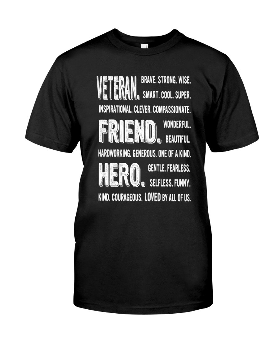 Veteran Shirt, Gift For Veteran, Veteran's Day, Veteran Friend Hero T-Shirt KM0106