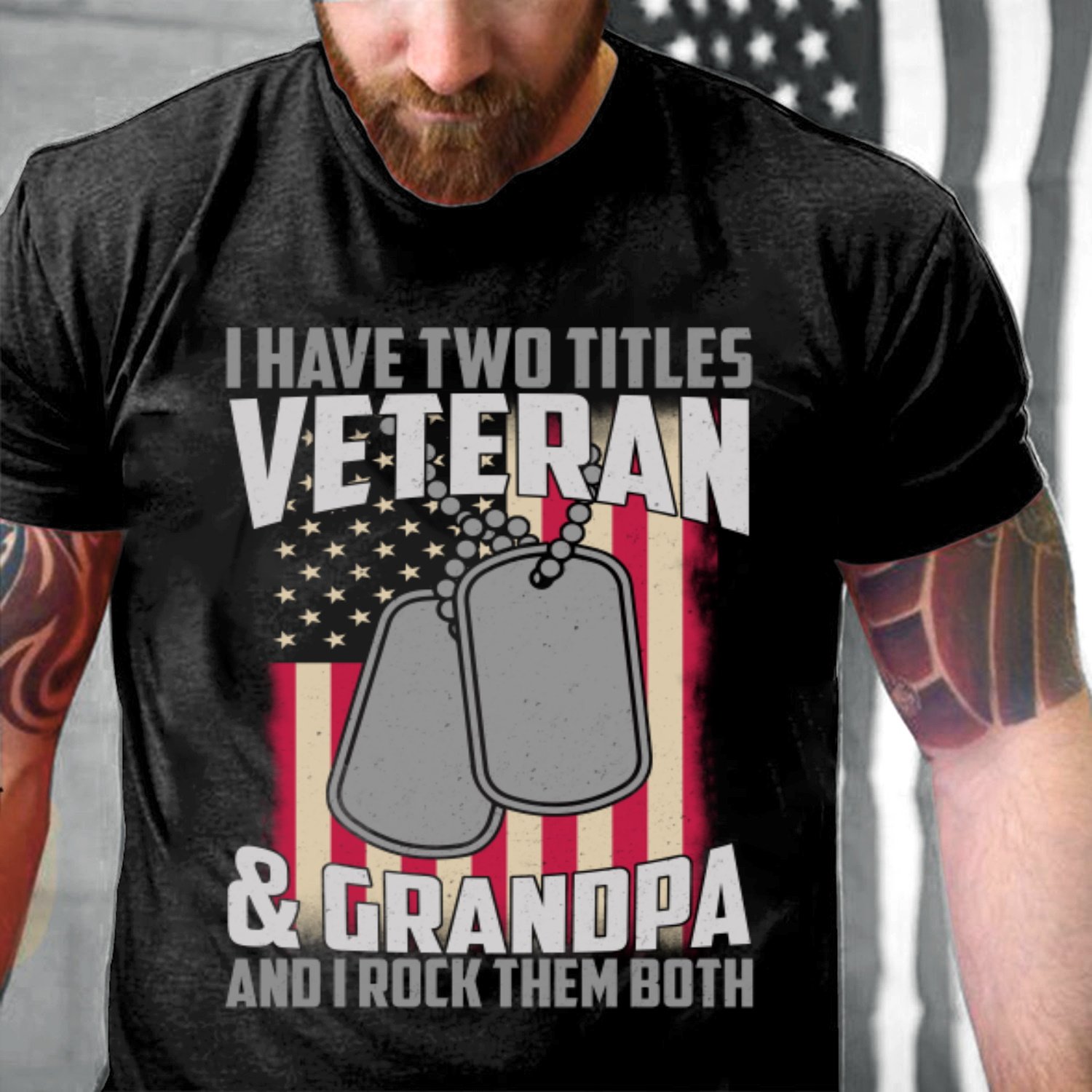 Veteran Shirt, Veteran Day Gift, Veterans Day Unisex T-Shirt, I Have Two Titles Veteran & Grandpa T-Shirt
