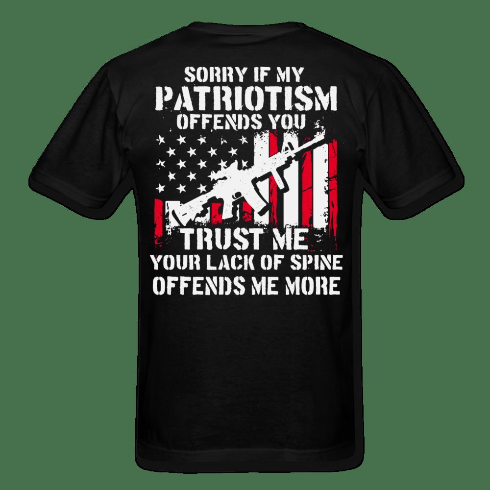 Veteran Shirt, Gun Shirt, Sorry If My Patriotism Offends You Trust Me T-Shirt KM3006