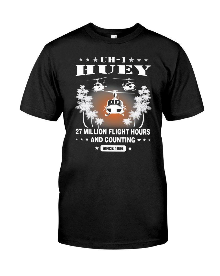 Veteran Shirt, Huey 27 Million Flight Hours Classic T-Shirt, Father's Day Gift For Dad KM1204