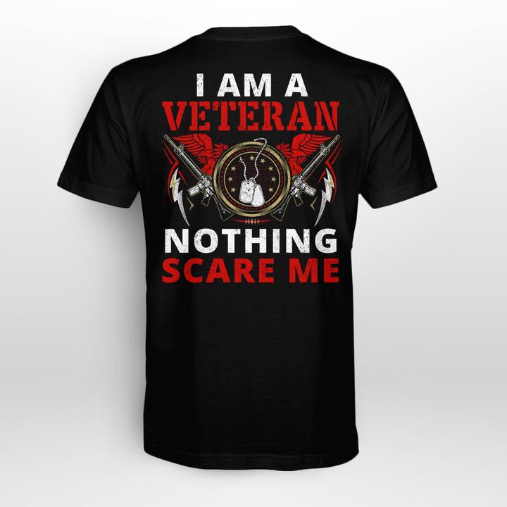 Veteran Shirt, I Am A Veteran Nothing Scare Me T-Shirt KM2408