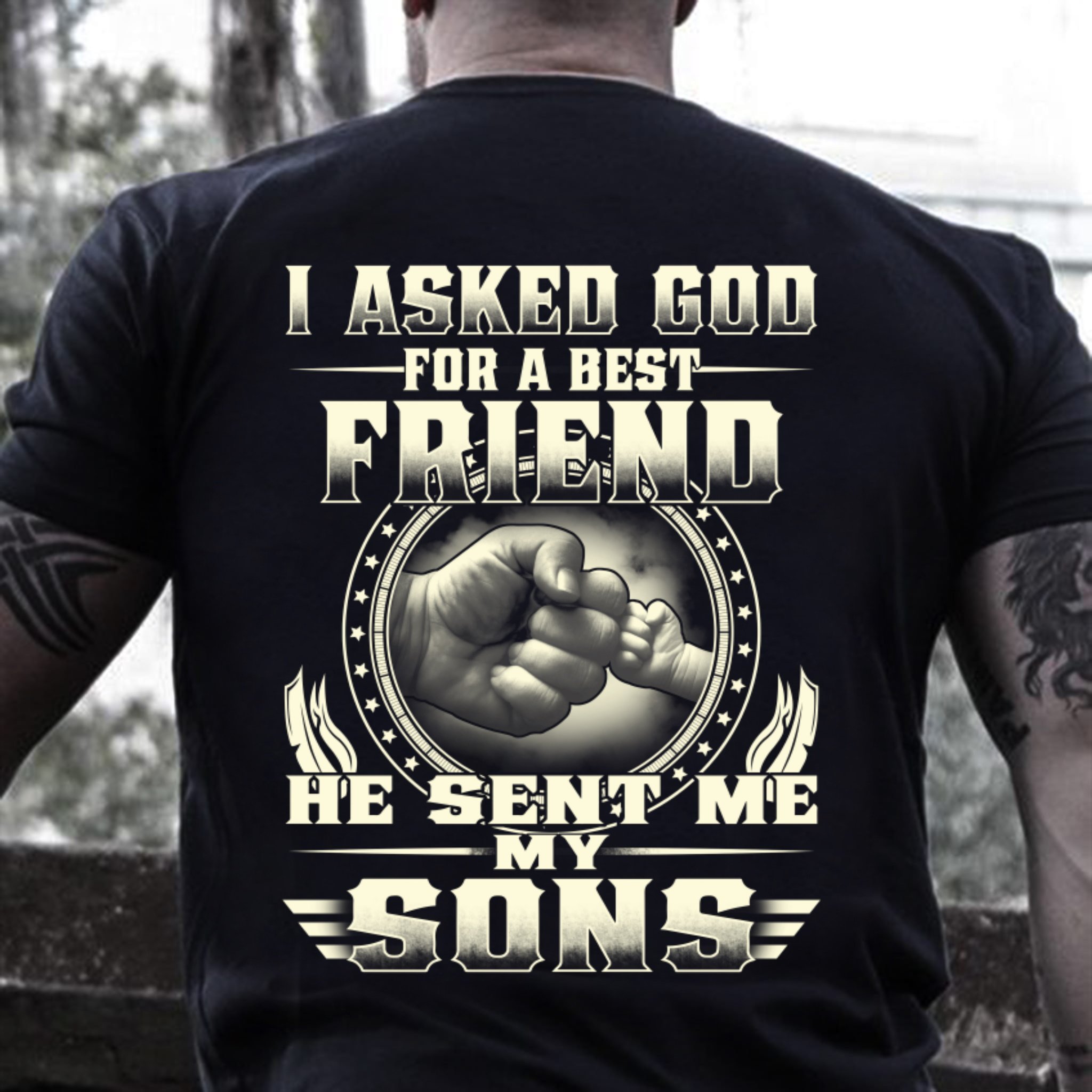 Veteran Shirt, I Asked God For A Best Friend He Sent Me My Sons T-Shirt