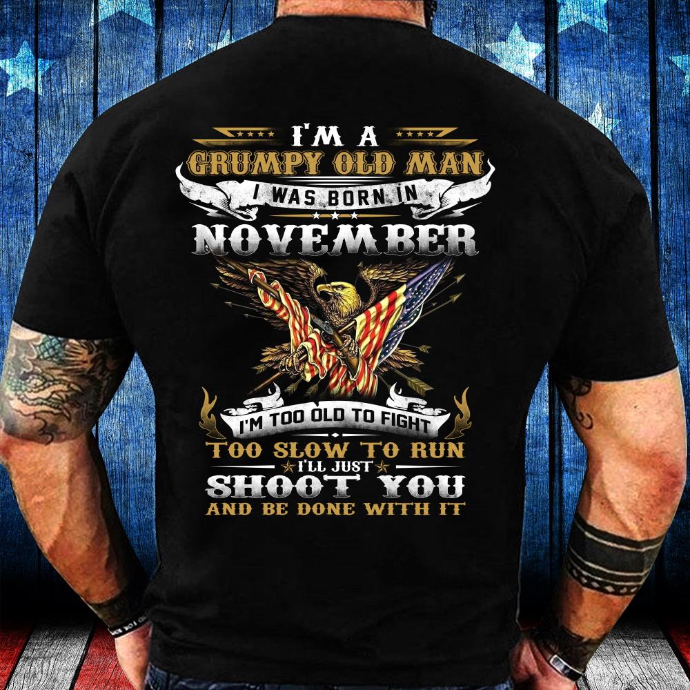 I'm A Grumpy Old Man I Was Born In November Eagle Flag T-Shirt