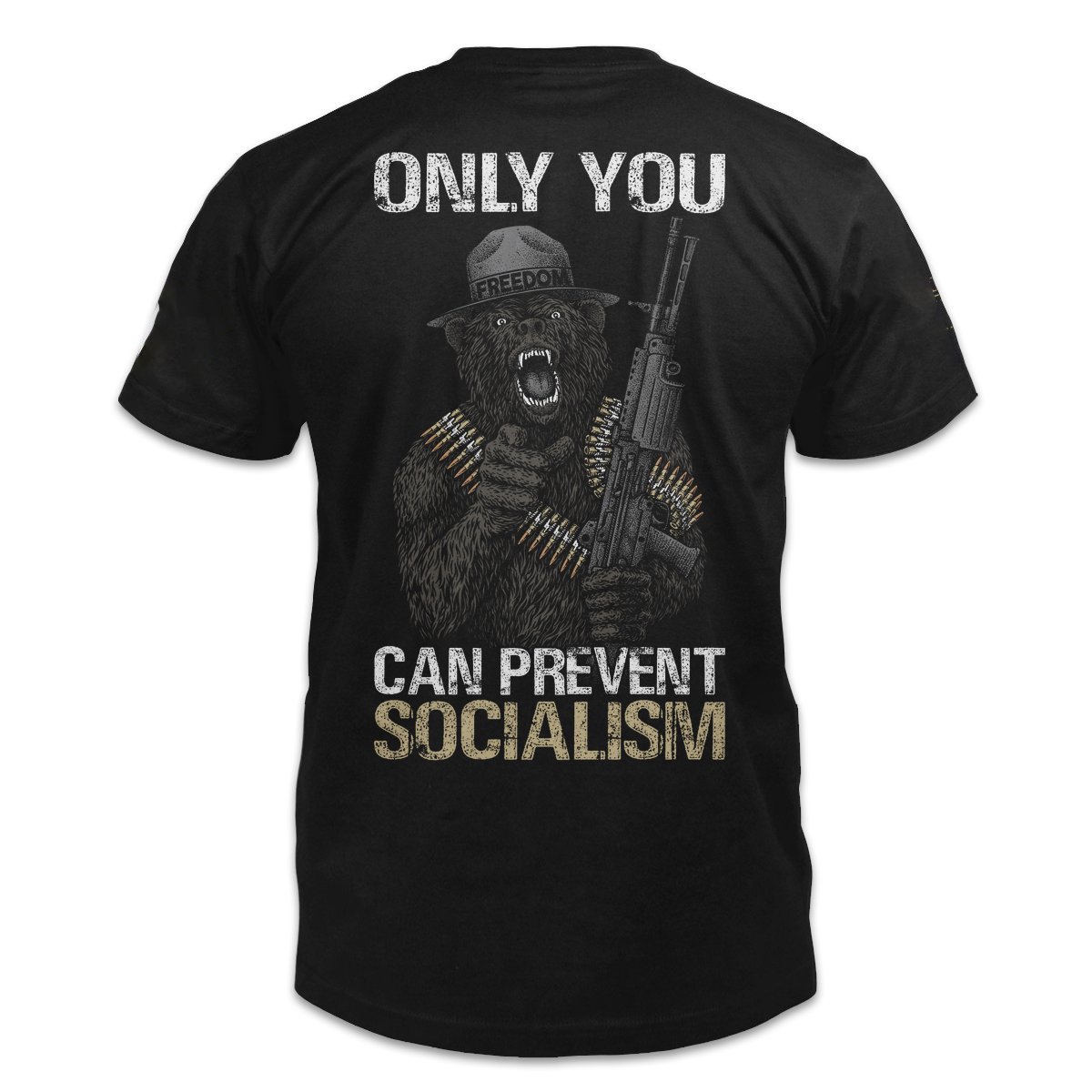 Veteran Shirt, Only You Can Prevent Socialism T-Shirt KM0908