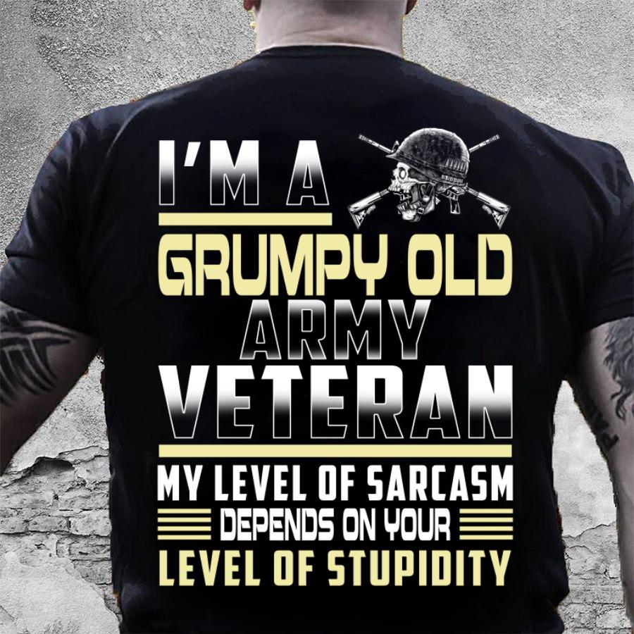 Veteran Shirt, US Army Shirt, I'm A Grumpy Old Army Veteran T-Shirt KM0507