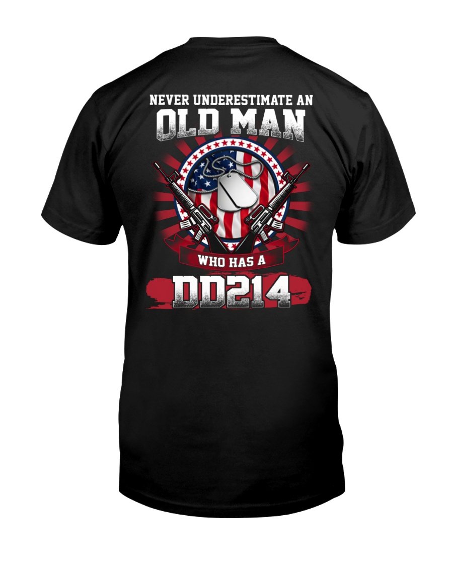 Veteran Shirt, Veteran's Day Shirt, Never Underestimate An Old Man Who Has A Dd214T-Shirt KM2805