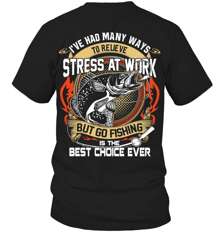 Veteran Shirt, Way To Relieve Stress At Work - Go Fishing, Father's Day Gift For Dad KM1404