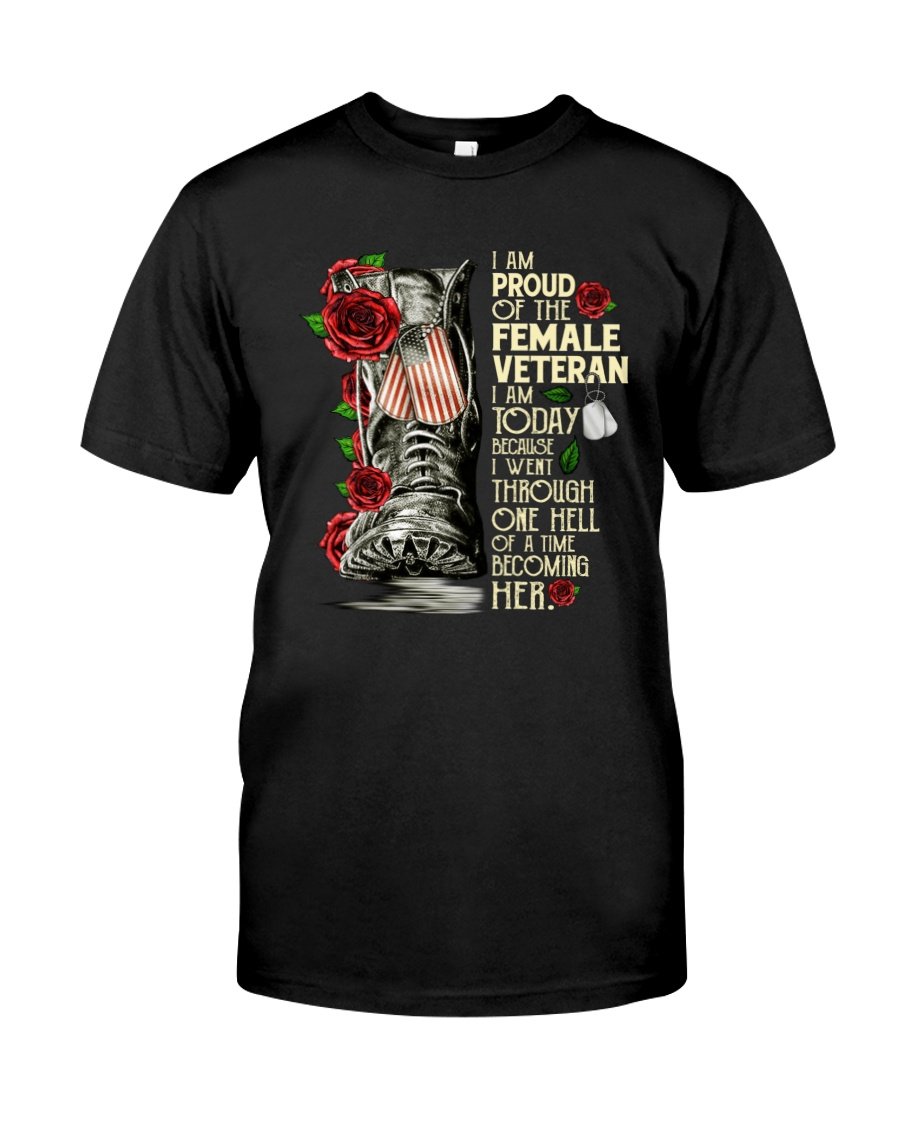 Veteran Shirt, Woman Veteran, Gift For Mom, I Am Proud Of The Female Veteran Unisex T-Shirt KM3105