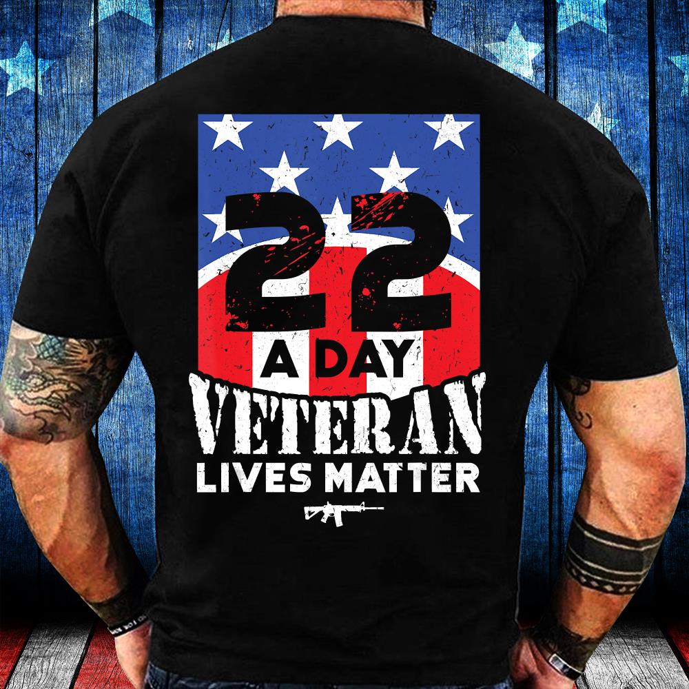 22 Day Veteran Lives Matter T-Shirt Suicide Awareness T-Shirt