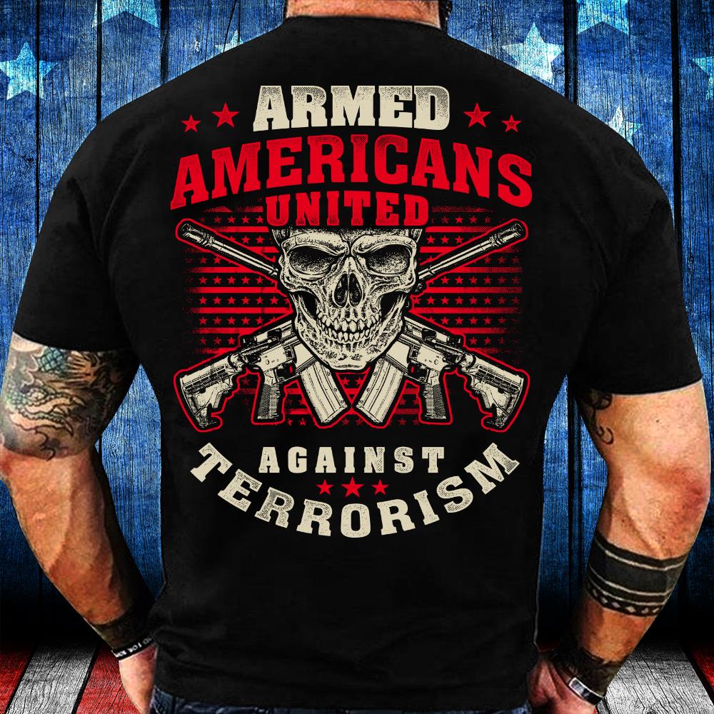 Armed Americans United Against Terrorism T-Shirt
