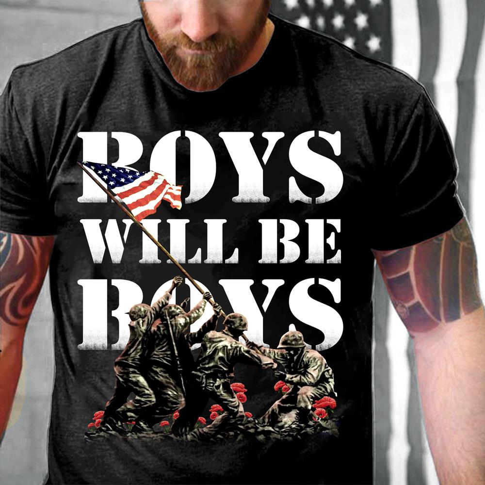 Veterans Shirt Boys Will Be Boys T-Shirt