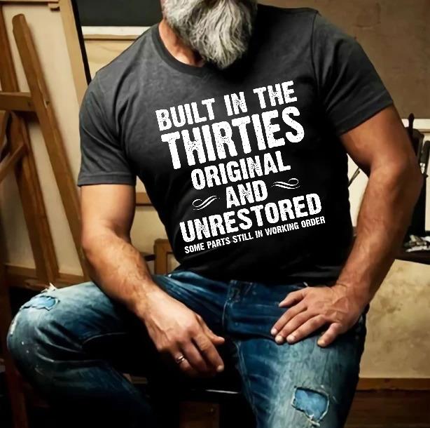 Built-In The Thirties Original And Unrestored T-Shirt
