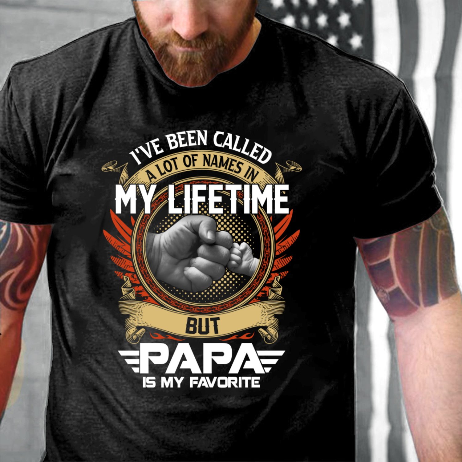 Veterans Shirt, Father's Day Gift Idea, Gift For Dad, I've Been Called A Lot Of Names T-Shirt