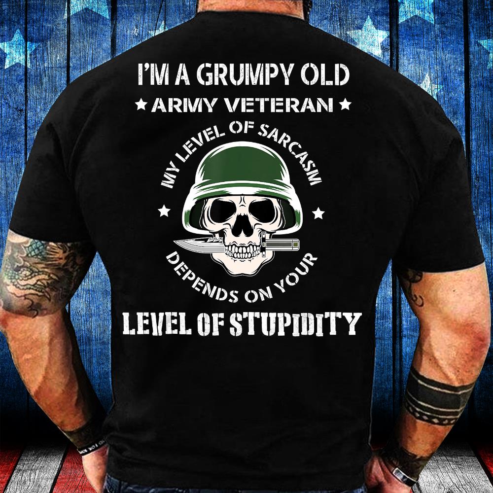 Veterans Shirt Grumpy Old Army Veteran Funny Veteran T-Shirt