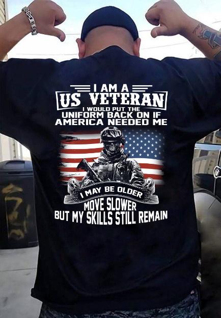Veterans Shirt - I Am A US Veteran Unisex T-Shirt, Veteran's Day Gifts, Gift For Dad T-Shirt