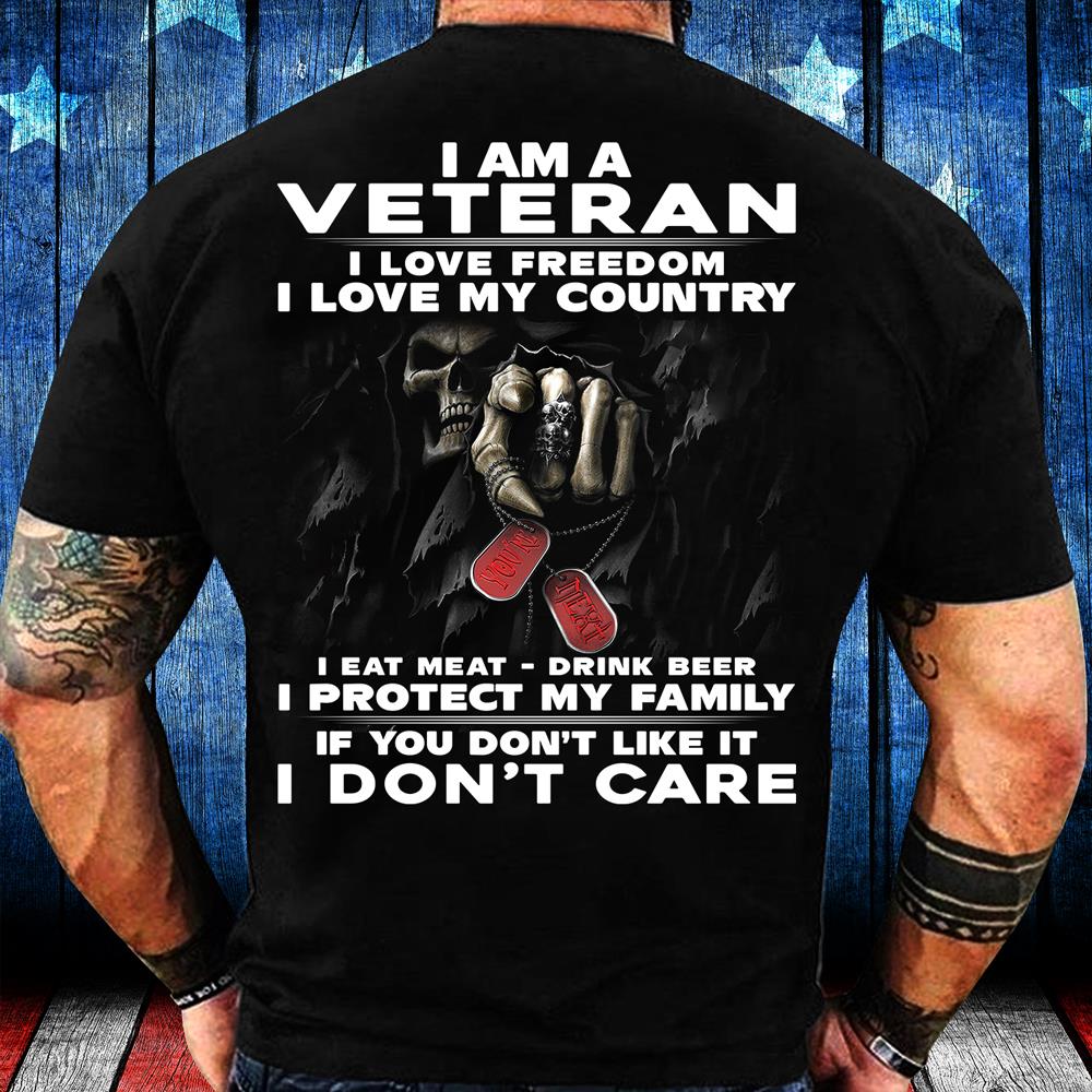 I Am A Veteran I Love Freedom I Love My Country T-Shirt