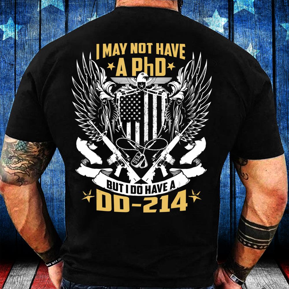Veterans Shirt I May Not Have A PHP But I Do Have A DD-214 T-Shirt