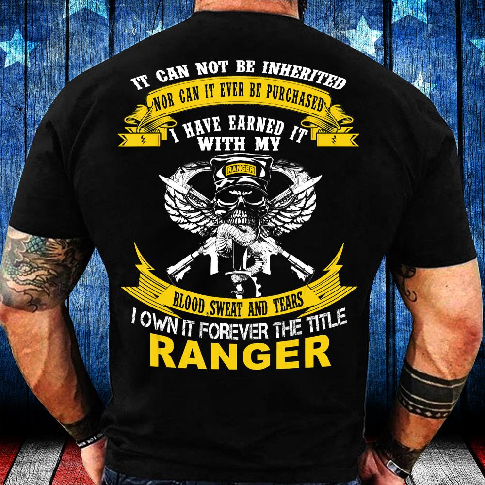 I Own It Forever The Title US Army Ranger Veteran T-Shirt