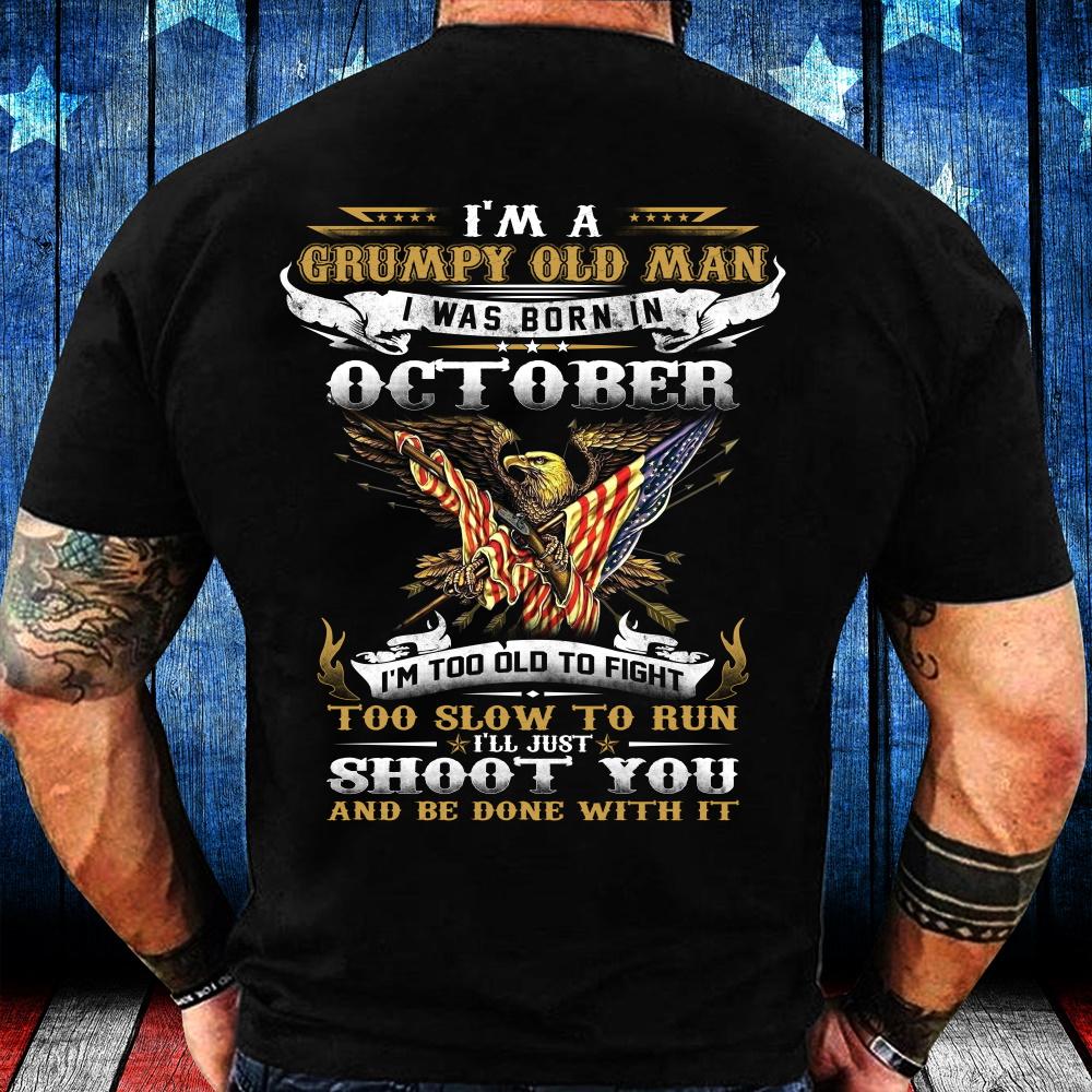 I'm A Grumpy Old Man I Was Born In October Eagle Flag T-shirt