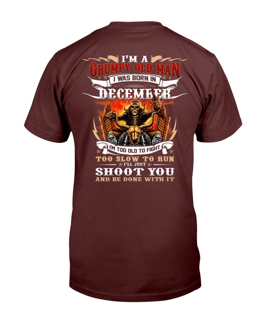 Veteran T-Shirt, Gift For Dad, Im A Grumpy Old Man I Was Born In December T-Shirt 1 