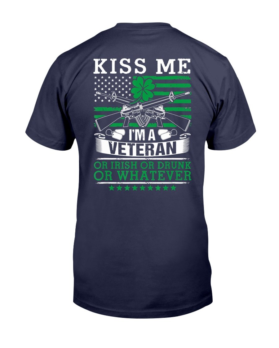 Patricks Day Kiss Me Im A Veteran Or Irish Drinking Veteran Gift T-Shirt, Patricks Day 1
