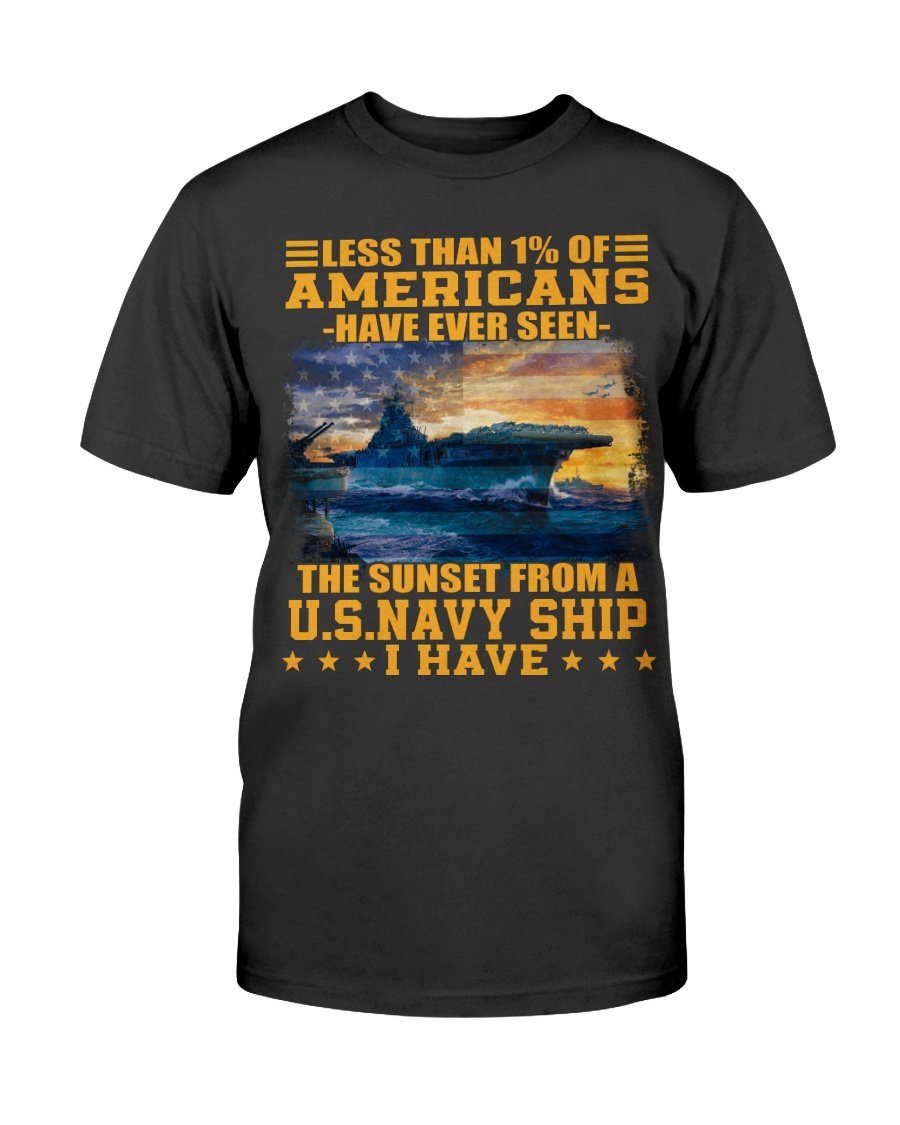 Veterans Shirt - Less Than 1% Of Americans Have Ever Seen The Sunset From A U.S. Navy Ship T-Shirt 1 