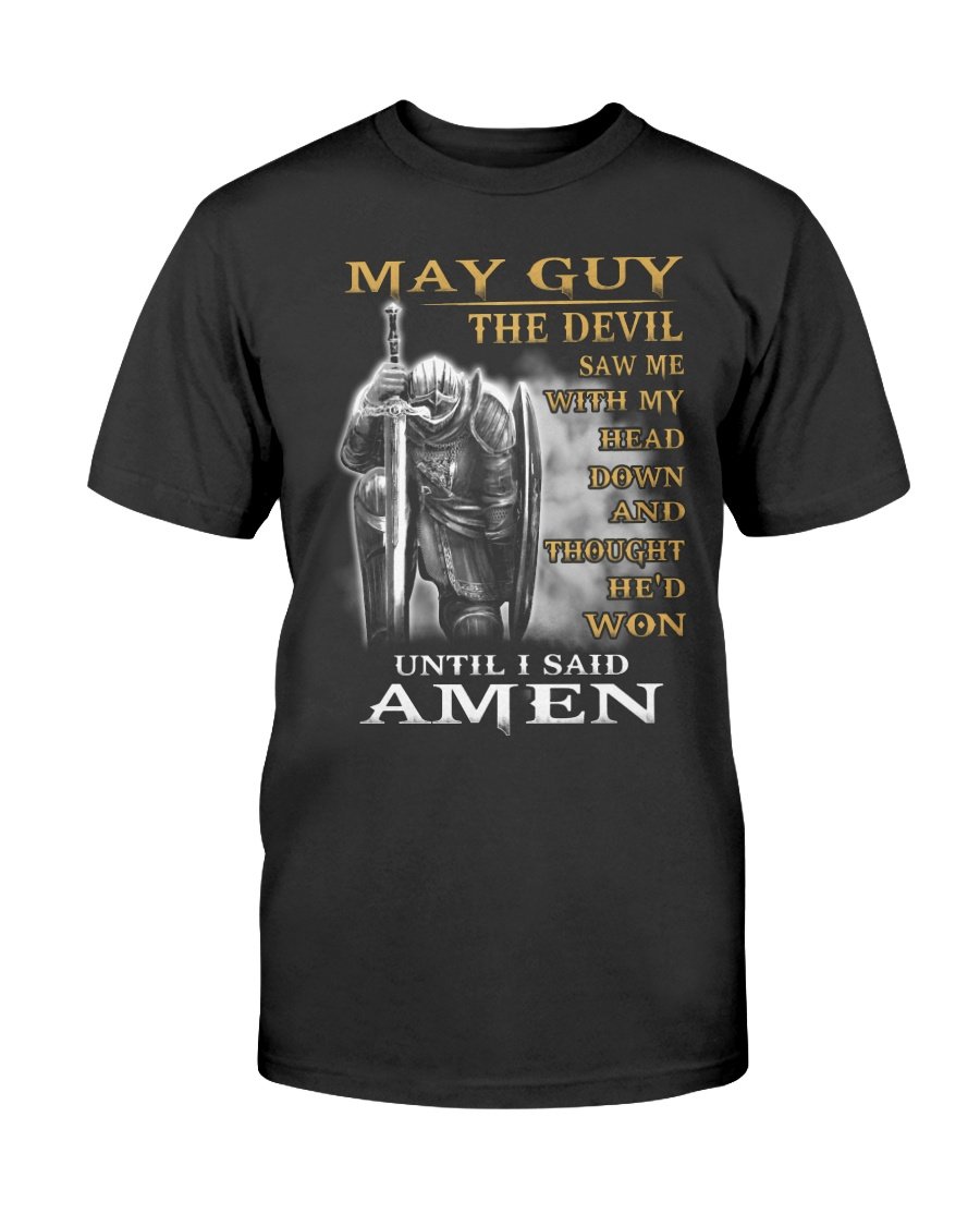 Veterans Shirt - May Guy The Devil Saw Me With My Head T-Shirt 1