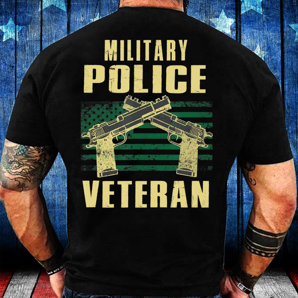 Military Police Veteran America Patriot Cop Military Veteran T-Shirt