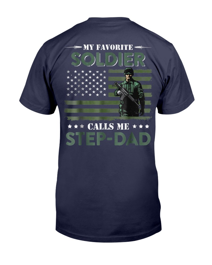 My Favorite Soldier Calls Me Step-Dad Army Veteran T-Shirt 1 