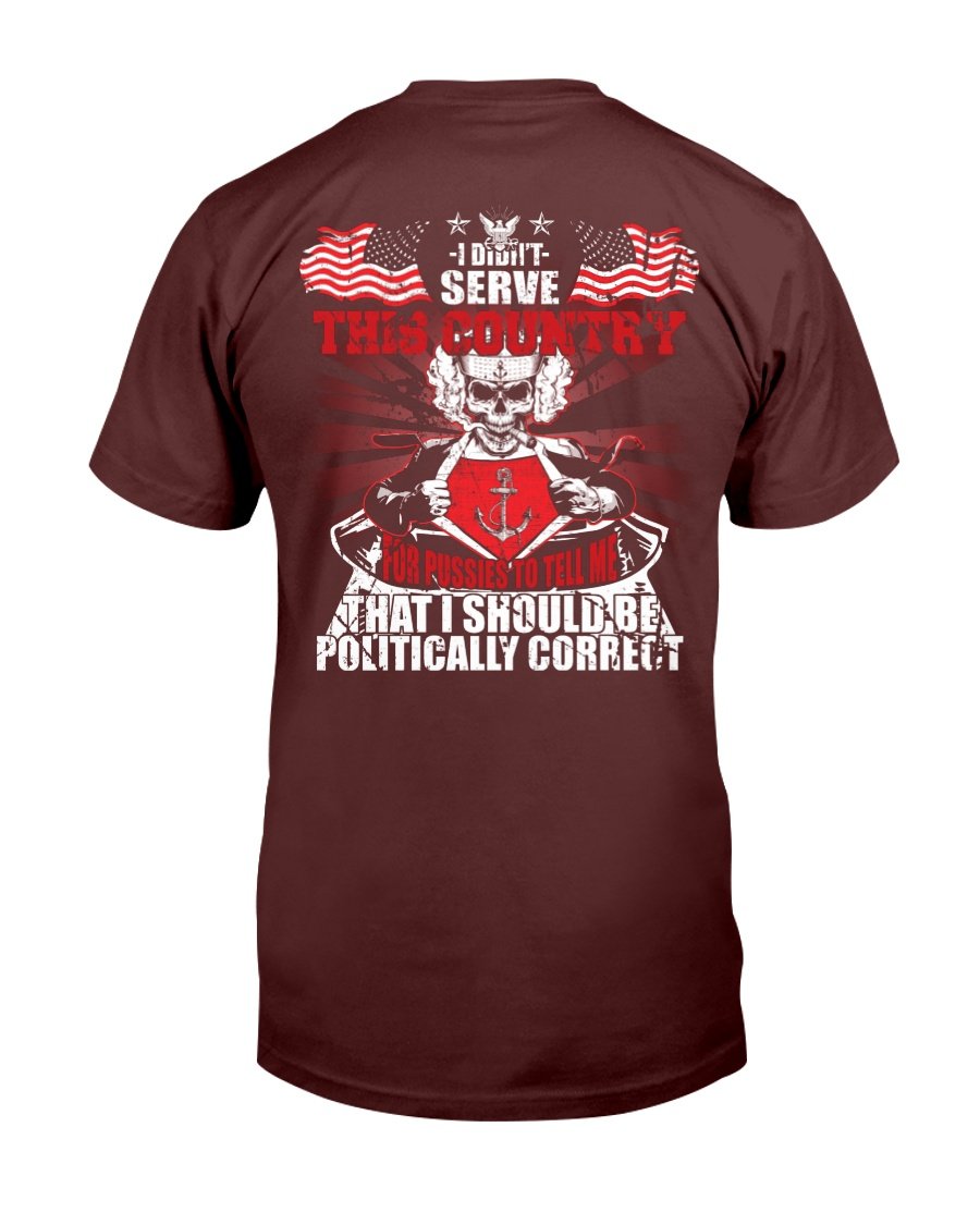 Veterans Shirt - Navy Veterans - I Didnt Serve This Country T-Shirt 1 