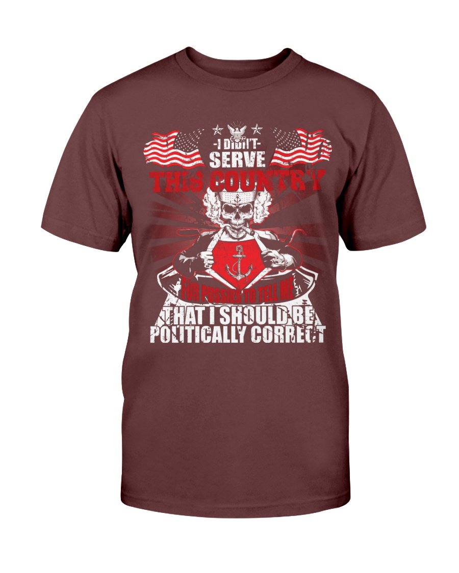 Veterans Shirt - Navy Veterans Shirt - I Didnt Serve This Country T-Shirt 1 