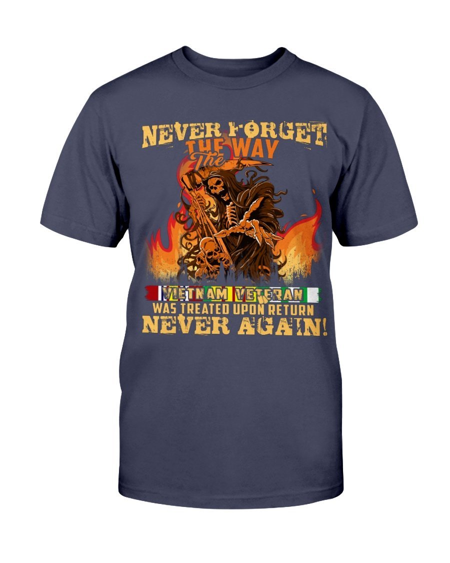 Never Forget The Way Vietnam Veteran Never Again T-Shirt 1 