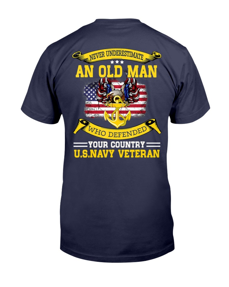 Never Underestimate An Old Man U.S. Navy Veteran T-Shirt 1 