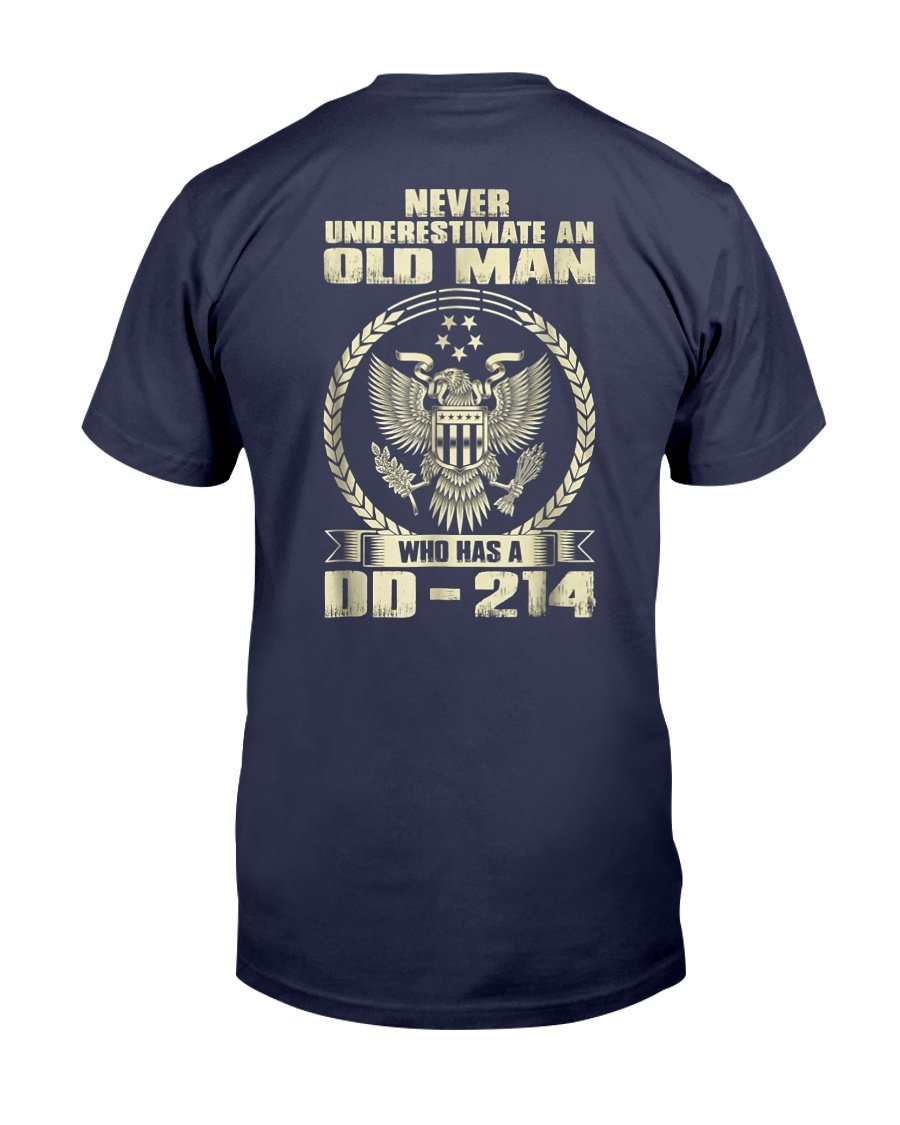 Never Underestimate An Old Man Who Has A DD-214 Veteran T-Shirt 1 