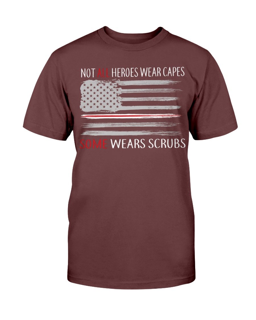 Veterans Shirt - Not All Heroes Wear Capes, Some Wears Scrubs T-Shirt 1 