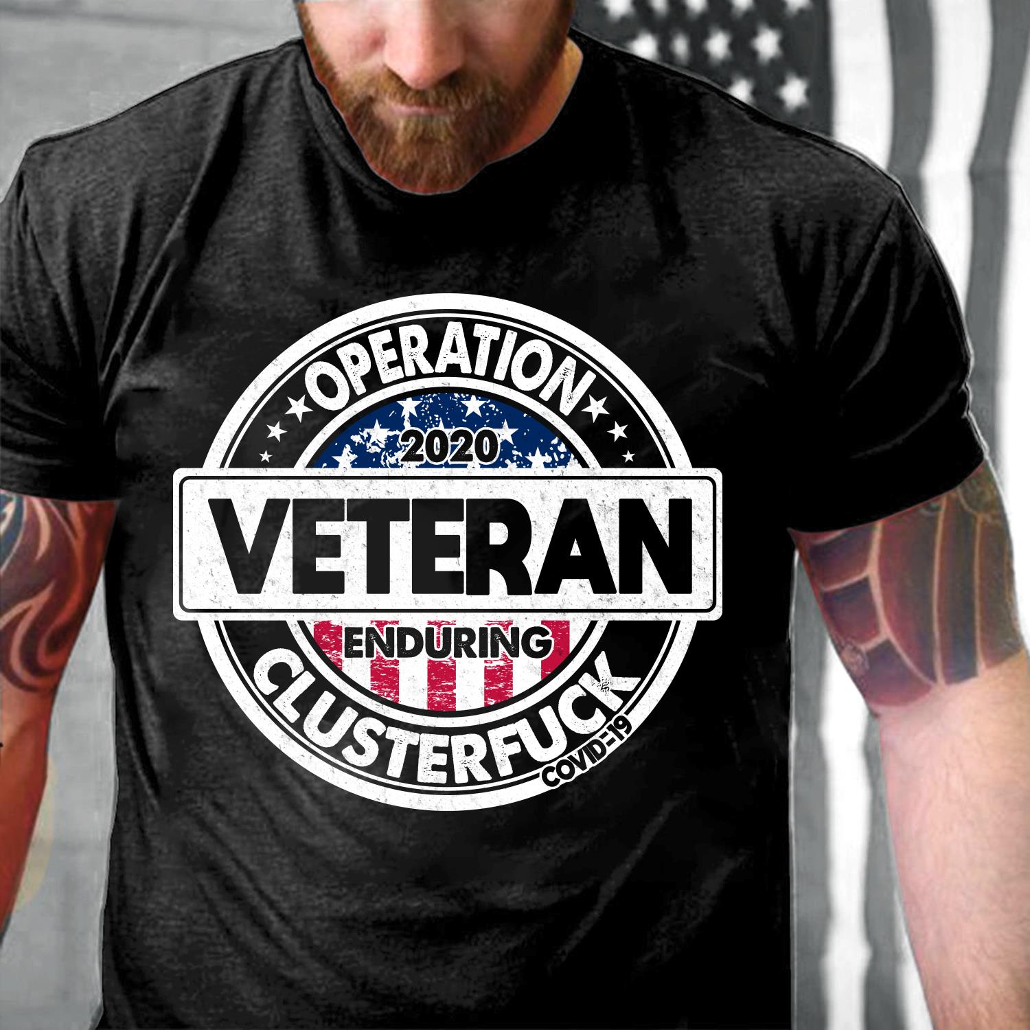 Veterans Shirt Operation Enduring Clusterfuck T-Shirt