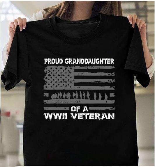 Veterans Shirt, Proud Granddaughter Of A WWII Veteran 2, Gift For Granddaughter Unisex T-Shirt