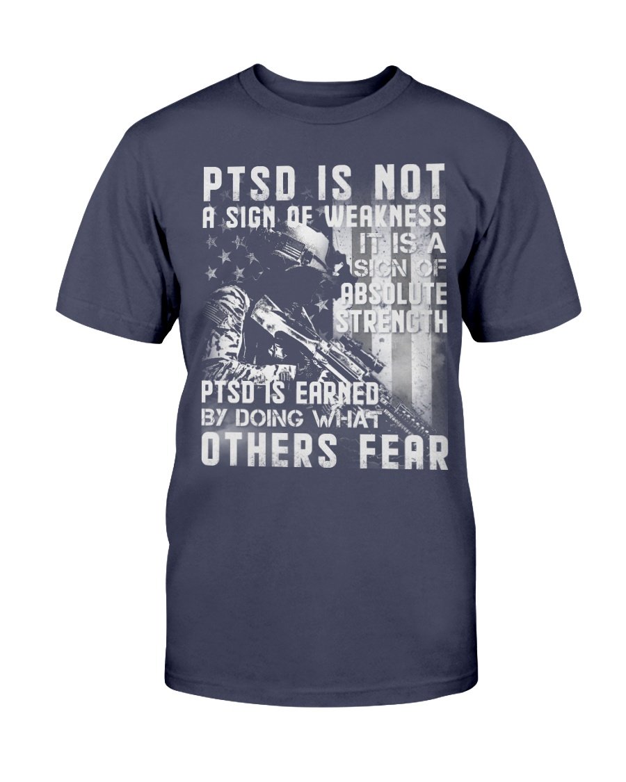 Veterans Shirt - PTSD Is Not A Sign Of Weakness T-Shirt, Gift For Veteran 1 