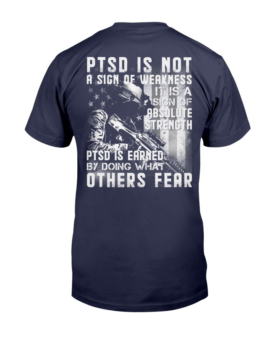 Veterans Shirt - PTSD Is Not A Sign Of Weakness T-Shirt, Gift For Veteran 1 