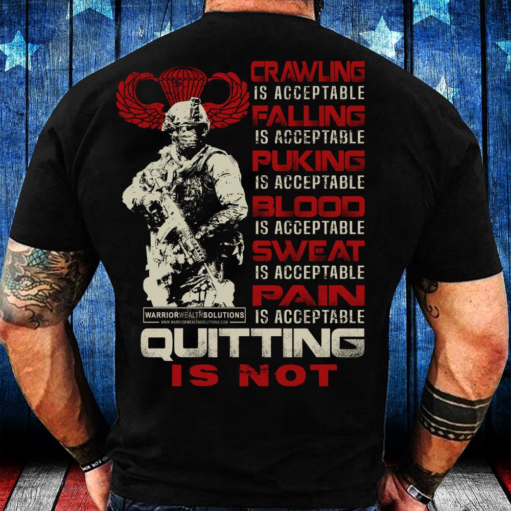 Veterans Shirt - Quitting Is Not T-Shirt