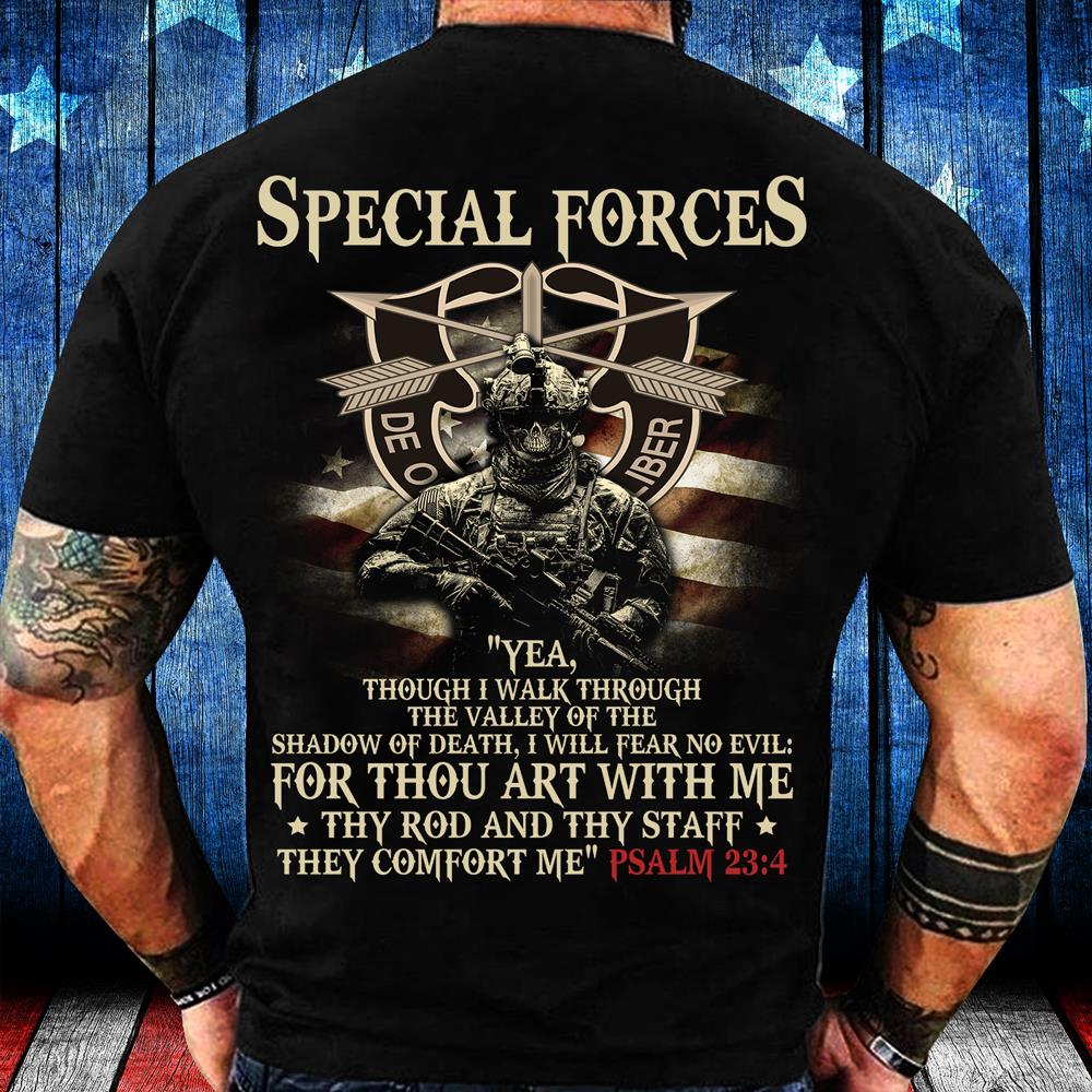 Special Forces Yea, Though I Walk Through The Valley Of The Shadow Of Death T-Shirt